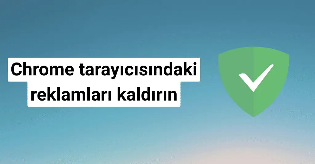 Chrome tarayıcısında rahatsız edici reklamları engelleme ve kaldırma konusunda bilgi.